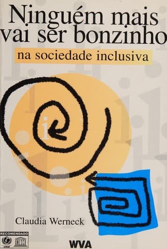 Ninguém Mais Vai Ser Bonzinho na Sociedade Inclusiva