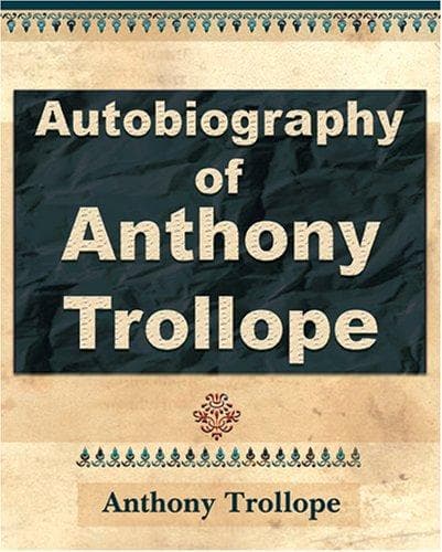 Uma Autobiografia de Anthony Trollope