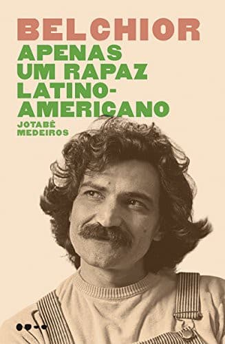 Belchior – Apenas Um Rapaz Latino-Americano