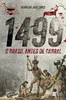 1499: O Brasil Antes de Cabral