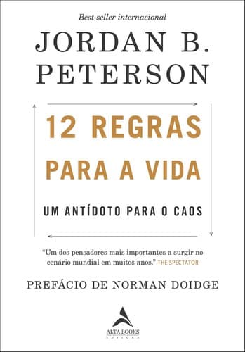 12 Regras para a Vida: Um Antídoto para o Caos